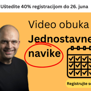 Jednostavne navike - Provereni način za uvođenje novih navika u naš život